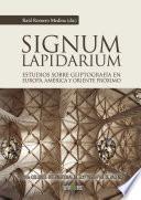 Libro de Signum Lapidarium. Estudios Sobre Gliptografía En Europa Y Oriente Próximo