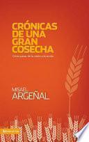 Libro de Crónicas De Una Gran Cosecha