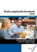 Libro de Diseño Y Organización Del Almacén. Certificados De Profesionalidad. Organización Y Gestión De Almacenes