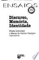 Libro de Discurso, Memória, Identidade