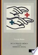 Libro de De La Policía Médica A La Medicina Social