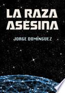 Libro de La Raza Asesina
