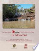 Libro de Construyendo Agenda 21 Para El Municipio De La Macarena: Una Construcción Colectiva Para El Desarrollo Sostenible De La Amazonia Colombiana