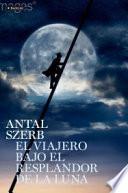 Libro de El Viajero Bajo El Resplandor De La Luna