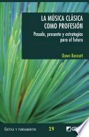 Libro de La Música Clásica Como Profesión