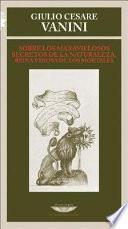 Libro de Sobre Los Maravillosos Secretos De La Naturaleza, Reina Y Diosa De Los Mortales