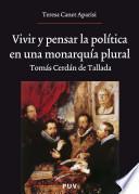 Libro de Vivir Y Pensar La Política En Una Monarquía Plural