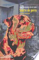 Libro de Suerte De Perro Y Otras Historias