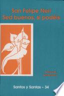 Libro de San Felipe Neri, Sed Buenos Si Podéis