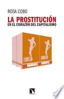 Libro de La Prostitución En El Corazón Del Capitalismo