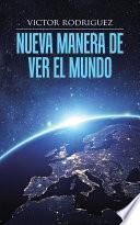 Libro de Nueva Manera De Ver El Mundo