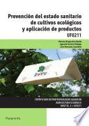 Libro de Uf0211 Prevención Del Estado Sanitario De Cultivos Ecológicos Y Aplicación De Productos