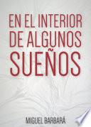 Libro de En El Interior De Algunos Sueños