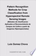 Libro de Pattern Recognition Methods For Crop Classification From Hyperspectral Remote Sensing Images