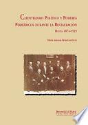 Libro de Clientelismo PolÍtico Y Poderes PerifÉricos Durante La RestauraciÓn