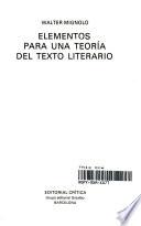 Libro de Elementos Para Una Teoría Del Texto Literario