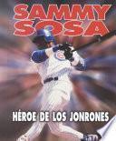 Libro de Sammy Sosa, Hroe De Los Jonrones