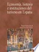 Libro de Economía, Historia E Instituciones Del Turismo En España