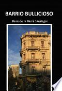 Libro de Barrio Bullicioso