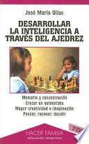 Libro de Desarrollar La Inteligencia A Través Del Ajedrez