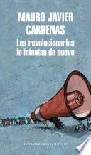 Libro de Los Revolucionarios Lo Intentan De Nuevo