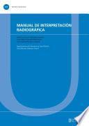 Libro de Manual De Interpretación Radiográfica