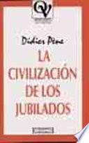 Libro de La Civilización De Los Jubilados