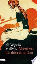 Libro de Mientras Los Demás Bailan