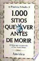 Libro de 1.000 Sitios Que Ver Antes De Morir. América