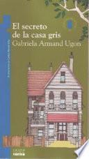 Libro de El Secreto De La Casa Gris