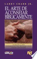 Libro de El Arte De Aconsejar Bíblicamente