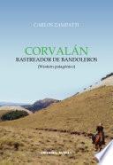Libro de CorvalÁn, Rastreador De Bandoleros (western Patagónico)