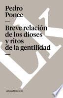 Libro de Breve Relación De Los Dioses Y Ritos De La Gentilidad