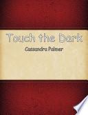 Libro de Touch The Dark
