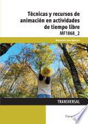 Libro de Mf1868_2 Técnicas Y Recursos De Animación En Actividades De Tiempo Libre