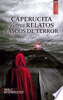 Libro de Caperucita Y Otros Relatos Vascos De Terror