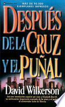 Libro de Despues De La Cruz Yel Punal/beyond The Cross And The Switchblade