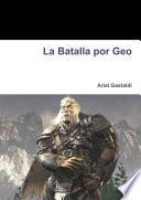 Libro de La Batalla Por Geo
