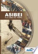 Libro de Asibei A Lo Largo Del Tiempo