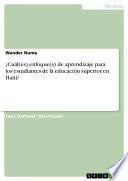 Libro de ¿cuál(es) Enfoque(s) De Aprendizaje Para Los Estudiantes De La Educación Superior En Haití?