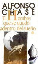 Libro de El Hombre Que Se Quedó Adentro Del Sueño