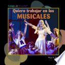 Libro de Quiero Trabajar En Los Musicales (i Want To Be In Musicals)