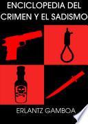 Libro de Enciclopedia Del Crimen Y El Sadismo