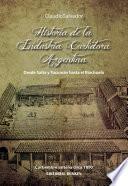 Libro de Historia De La Industria Curtidora Argentina