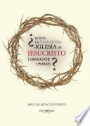 Libro de ¿es ésta La Verdadera «iglesia De Jesucristo Liberador Y Pobre»?
