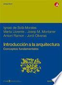 Libro de Introducción A La Arquitectura. Conceptos Fundamentales