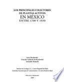 Libro de Los Principales Colectores De Plantas Activos En México Entre 1700 Y 1930