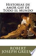Libro de Historias De Amor Gay De Todo El Mundo
