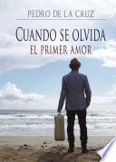 Libro de Cuando Se Olvida El Primer Amor