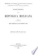 Libro de División Territorial De La República Mexicana Formada Con Los Datos Del Censo Verificado El 28 De Octubre De 1900. Estado De Tlaxcala